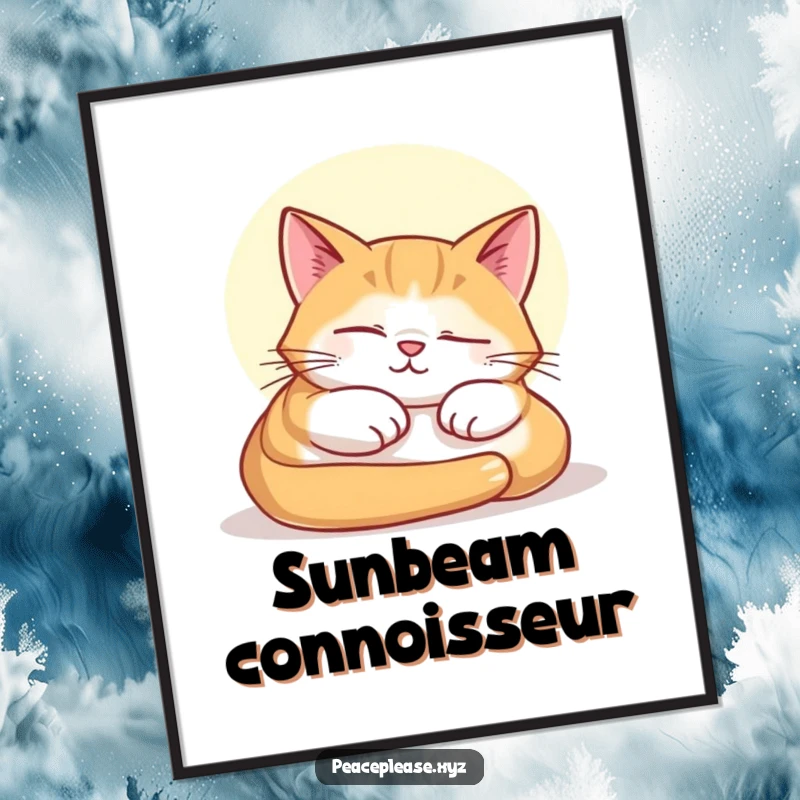 Funny poster print of a contented cat sound asleep in a warm, golden sunbeam, emanating peace and comfort.