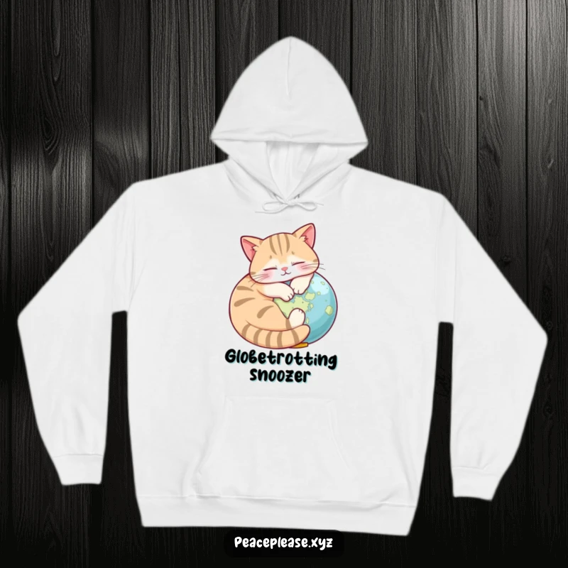 Funny Hoodie with a napping cat embracing a tiny globe, offering warmth and humorous travel dreams.