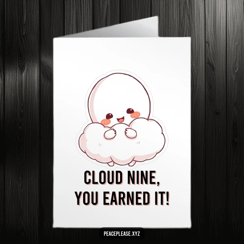 Funny Free Printable Congratulations Card: Smiling character hugging a fluffy cloud resembling a peace symbol, celebrating calm achievements.
