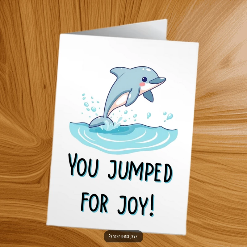 Funny Free Printable Congratulations Card: A joyful dolphin leaps from a wave, celebrating a successful achievement.