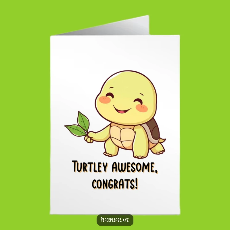 Free Printable Turtle Congrats Card: Funny Downloadable Gift for Friends Achieving Goals