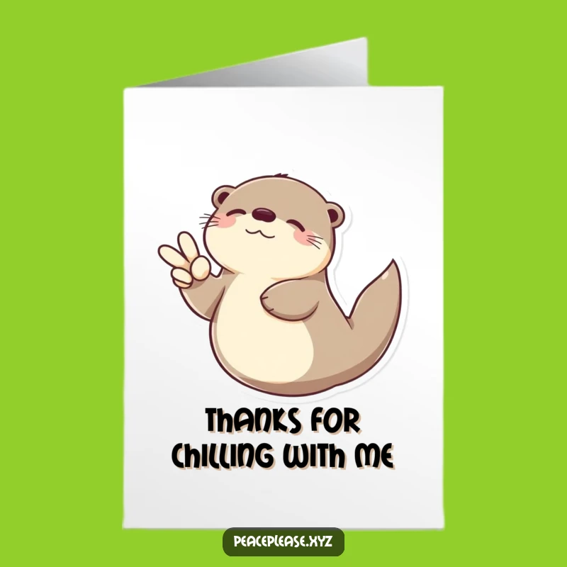 Free Printable Thank You Card: Otter's chill thanks, funny downloadable gift!
